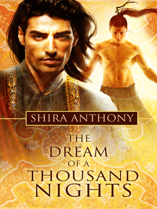 Title details for The Dream of a Thousand Nights by Shira Anthony - Available